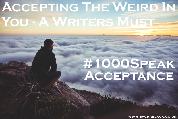 Accepting the weird in you - a writers must